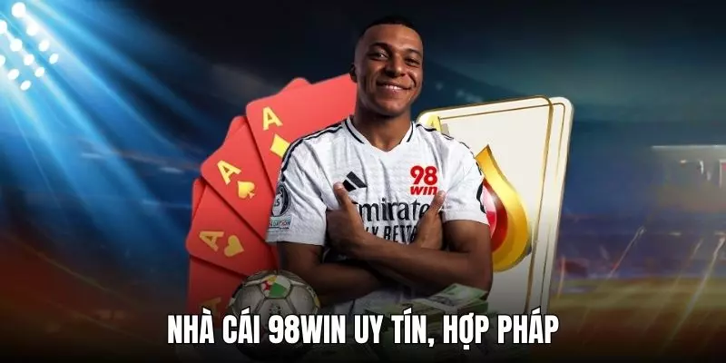 Sân chơi 98WIN hợp pháp và đáng tin cậy